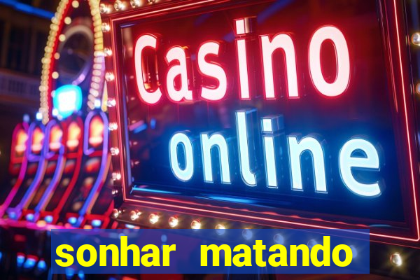 sonhar matando porco jogo do bicho